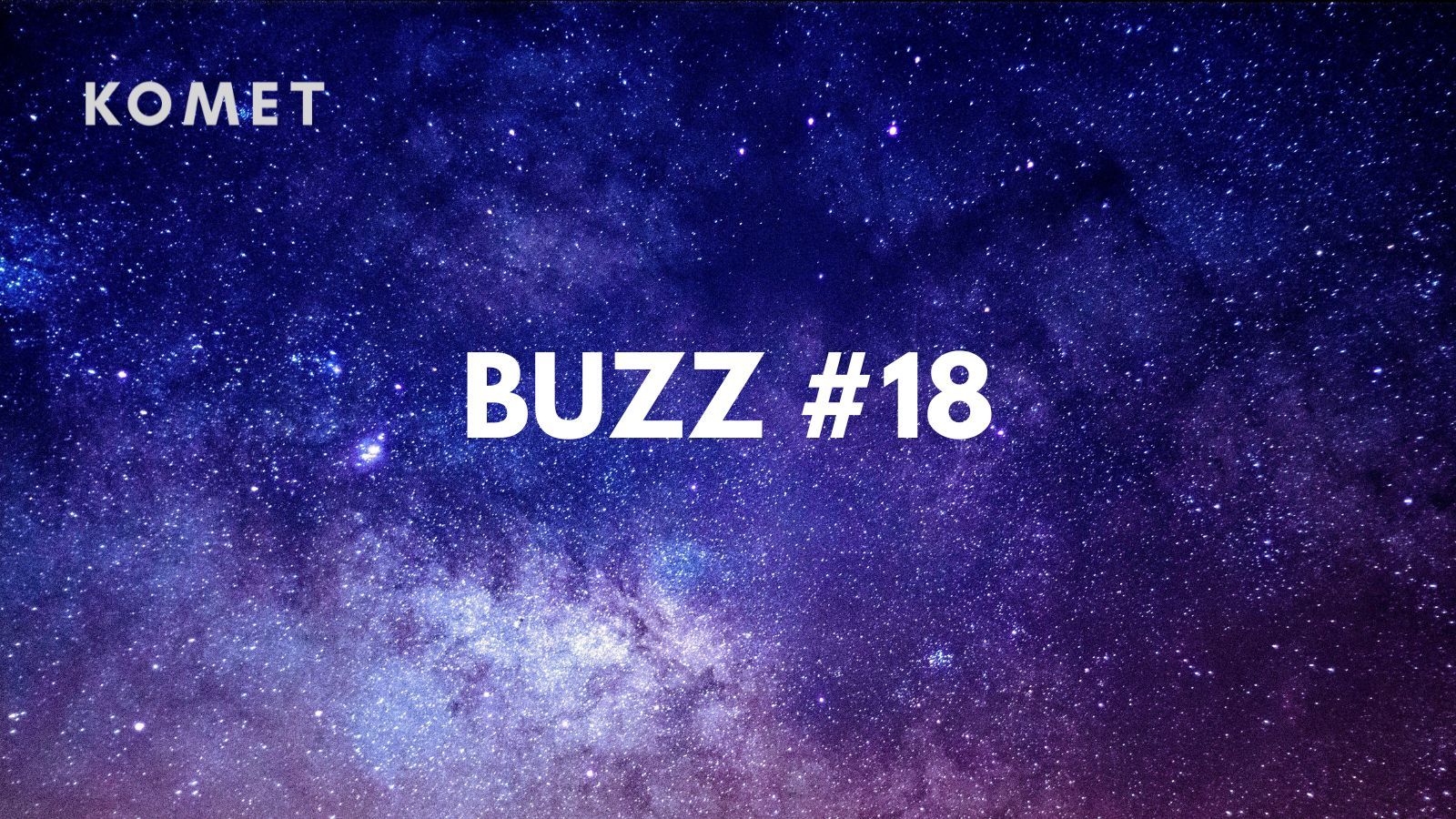 Galactic Buzz #18: This week in NFT Comso!