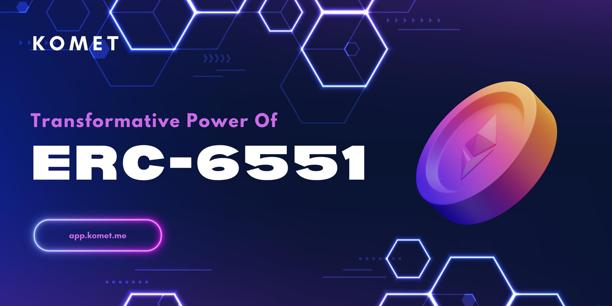 Unveiling the Future of NFTs: A Deep Dive into ERC-6551 & Kometverse