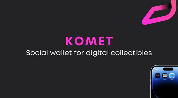 Introducing Komet Social Wallet