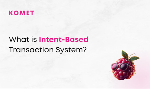 What is an Intent-Based Transaction System?